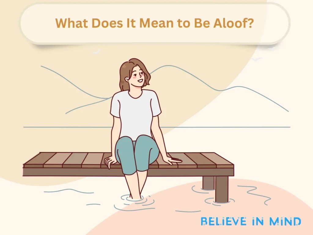 Is Being Aloof Attractive? The Perception of Aloofness