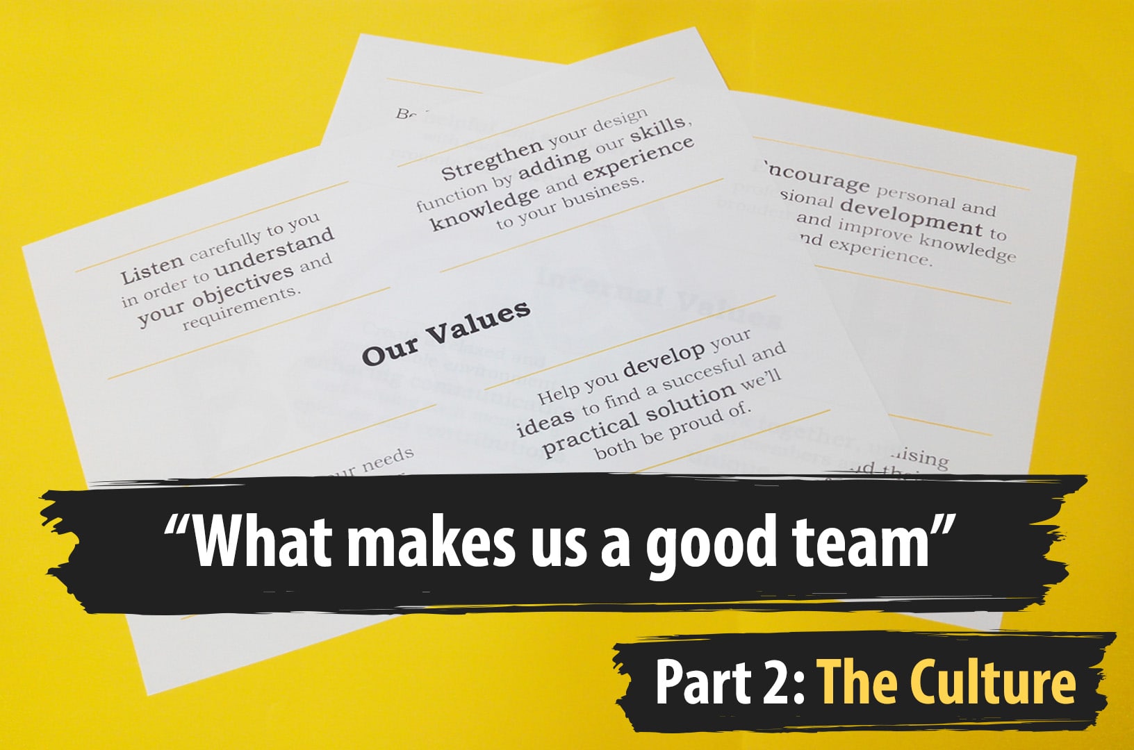 "What Makes Us A Good Team" Part 2 The Culture