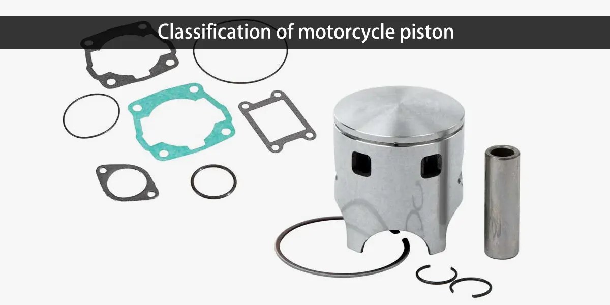 The composition of the motorcycle piston and working conditions Best