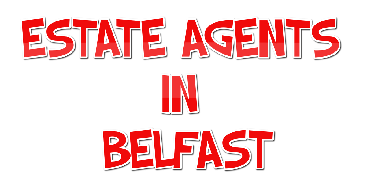 Find an Estate Agent in Belfast Bulletins