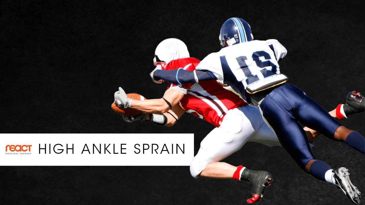 Football Injury High Ankle Sprain React Physical Therapy