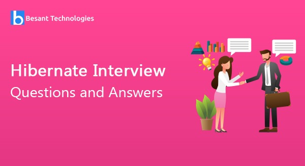 Hibernate Interview Questions and Answers 2021[Updated]