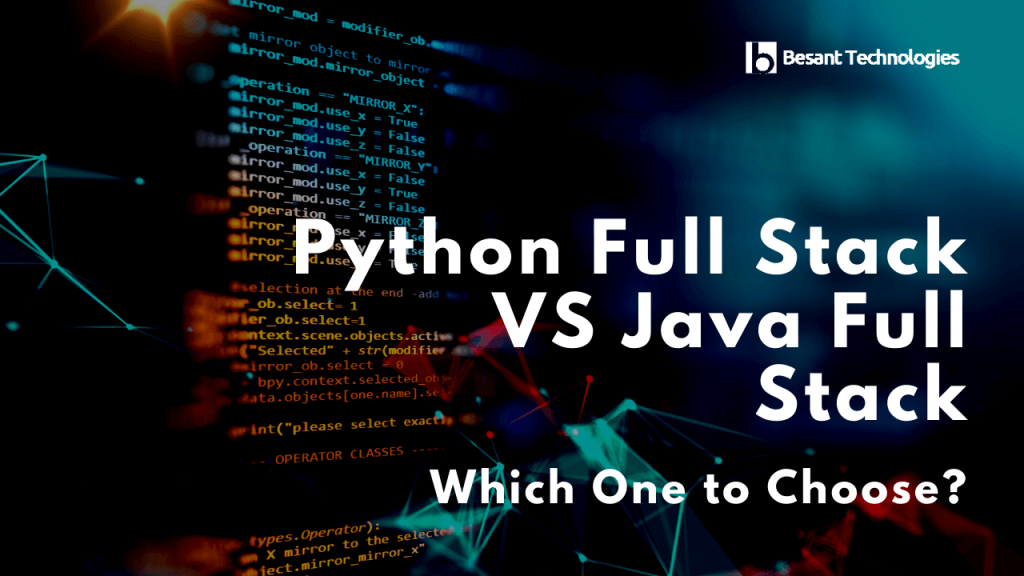 Java Full Stack VS Python Full Stack Which One to Choose?