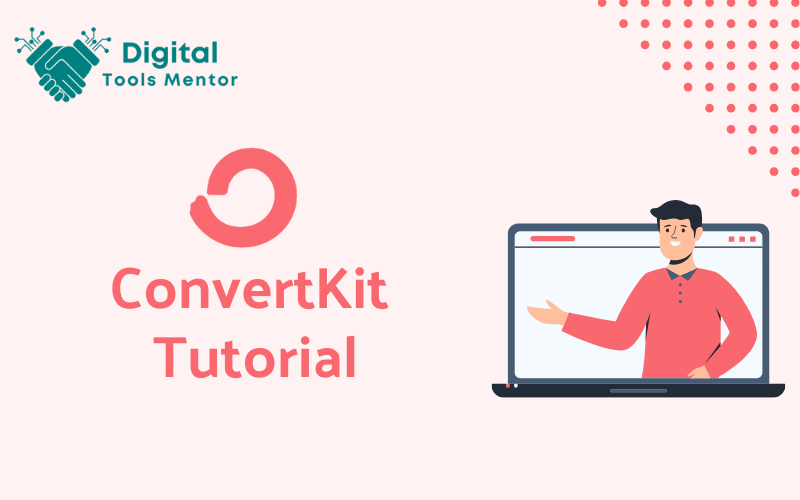 ConvertKit Tutorial 2024 Digital Tools Mentor