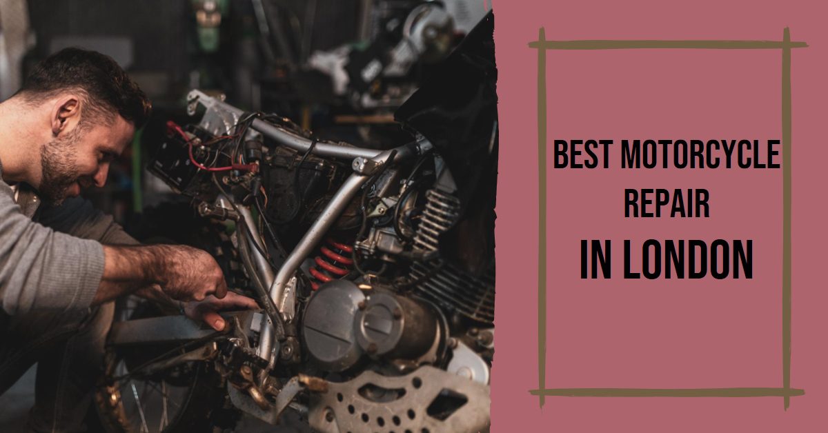 Best Motorcycle Repair In London (2024)
