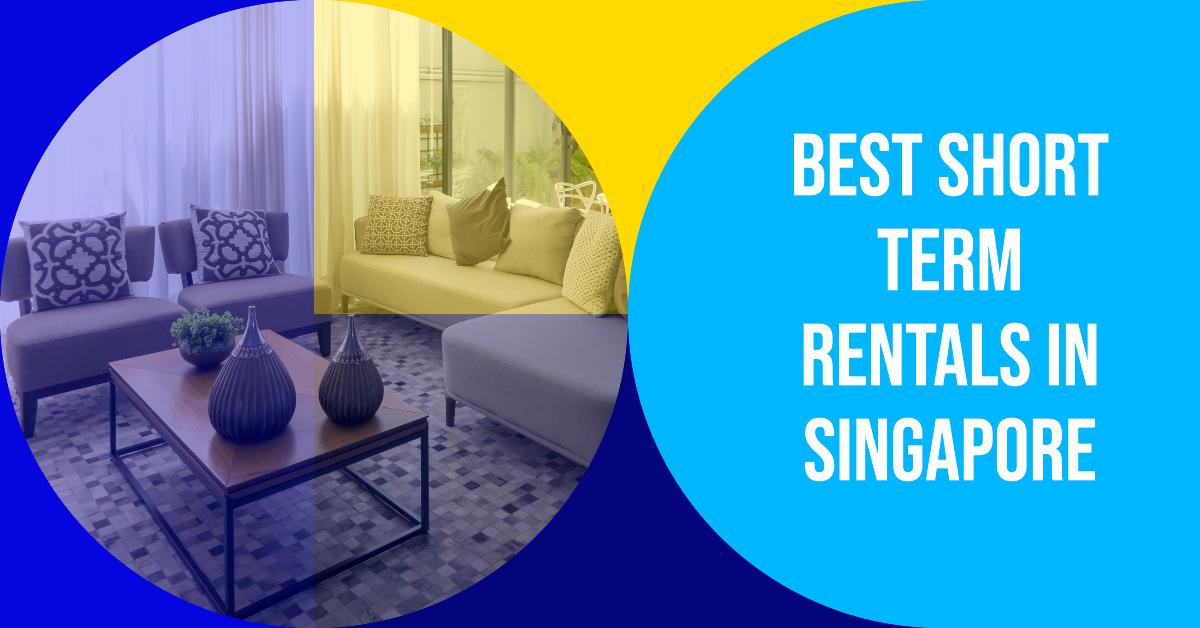 Best Short Term Rentals In Singapore (2024)