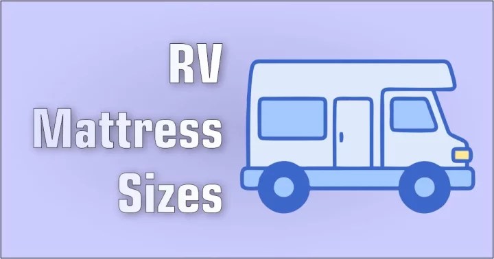 RV Mattress Sizes and Dimensions Guide