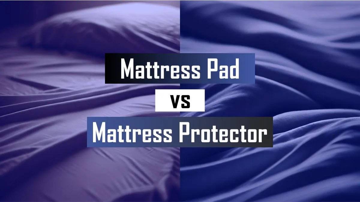 Mattress Pad vs. Mattress Protector What's the Difference?