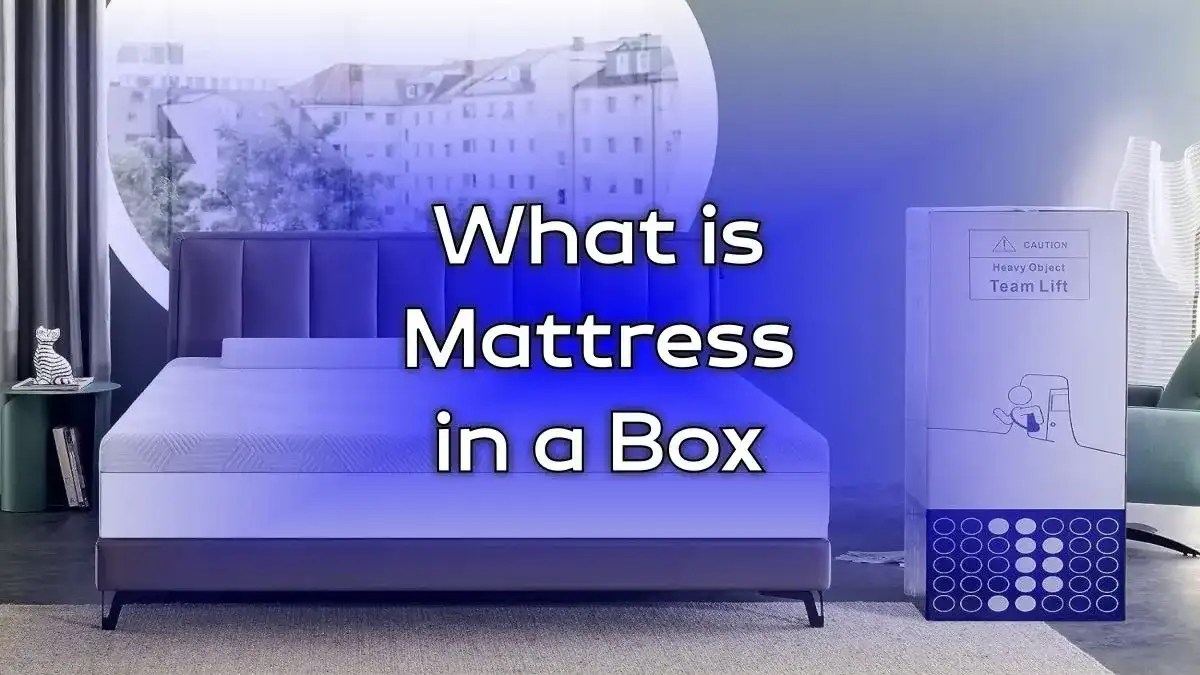 What is a Mattress in a Box?