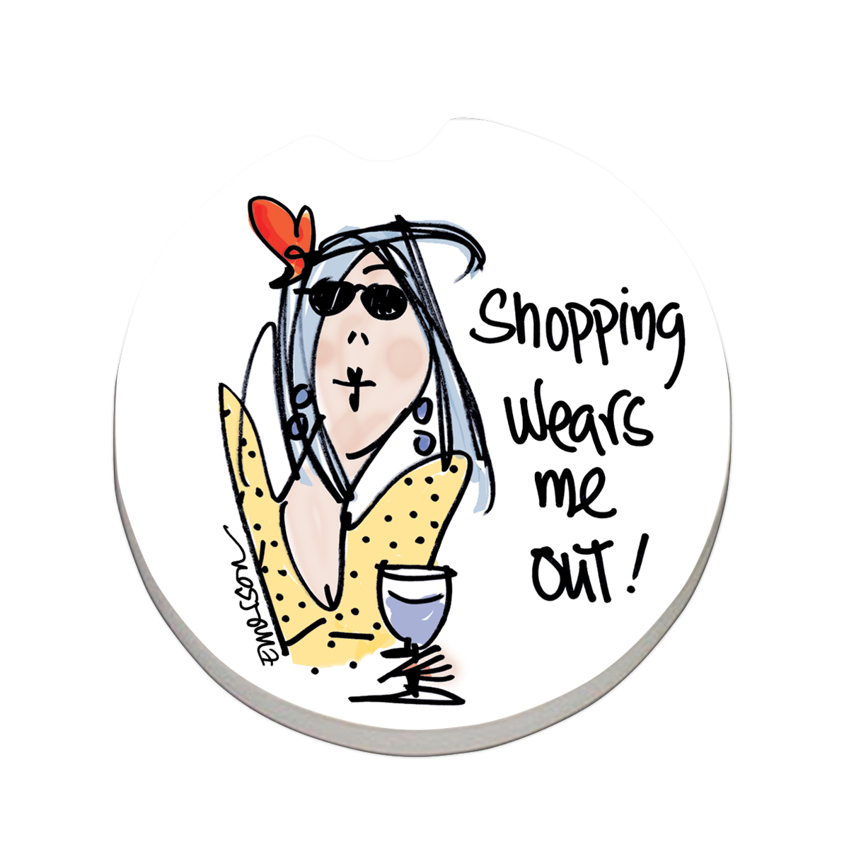 Shopping Wears Me Out Car Coaster Best of Everything Online Shopping