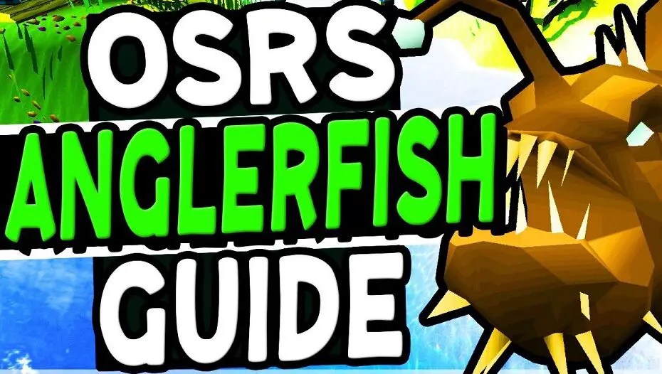 OSRS Anglerfish Fishing Guide Best OSRS Guides