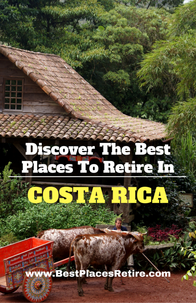 Where To Retire In Costa Rica 2021 Best Places To Retire