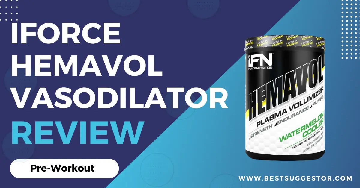 IForce Hemavol Vasodilator Reviews 2023 Pre Workout Formula