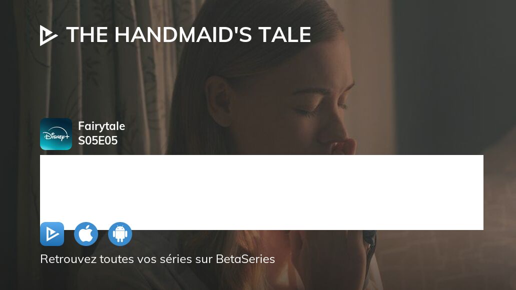Regarder The Handmaid's Tale La Servante écarlate saison 5 épisode 5