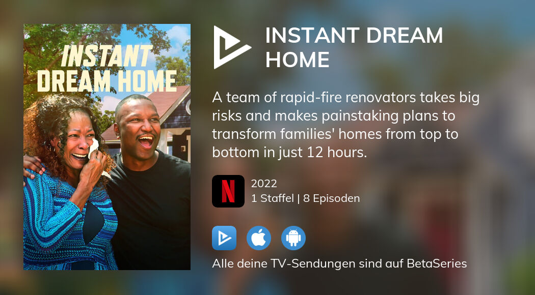 Wo kann man Instant Dream Home TVSerien online streamen sehen