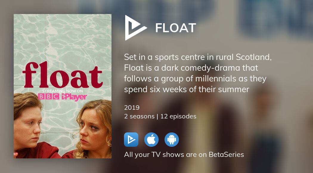 Where to watch Float TV series streaming online?