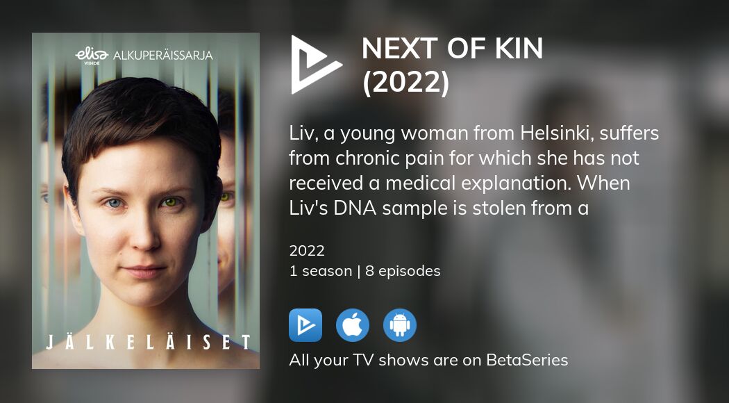 Where to watch Next of Kin (2022) TV series streaming online?