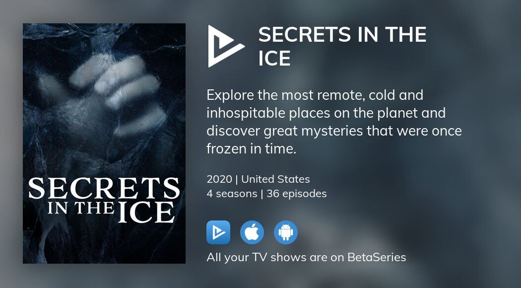 Where to watch Secrets In The Ice TV series streaming online