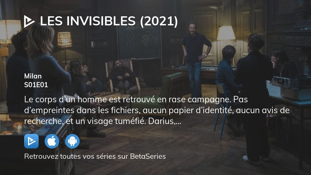 Regarder Les Invisibles (2021) saison 1 épisode 1 en streaming complet
