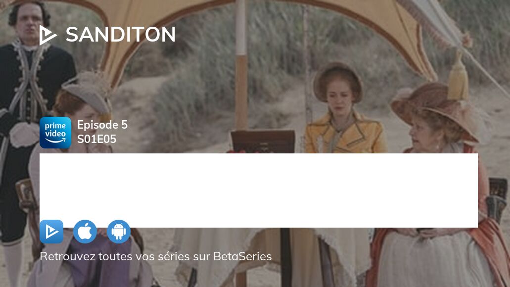 Regarder Bienvenue à Sanditon saison 1 épisode 5 en streaming complet