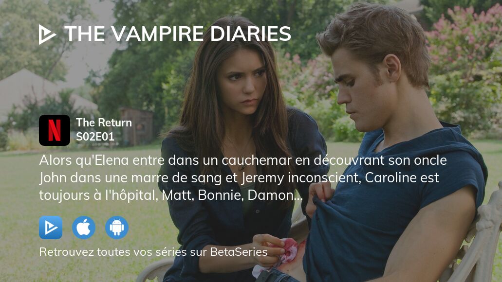 Regarder The Vampire Diaries saison 2 épisode 1 en streaming complet