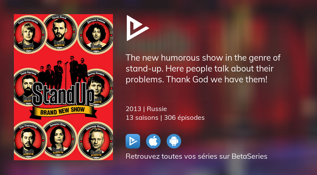 Où regarder les épisodes de Stand Up en streaming complet ?