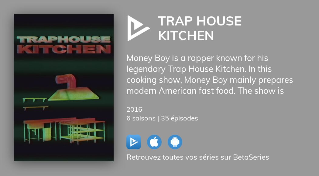 Où regarder les épisodes de Trap House Kitchen en streaming complet