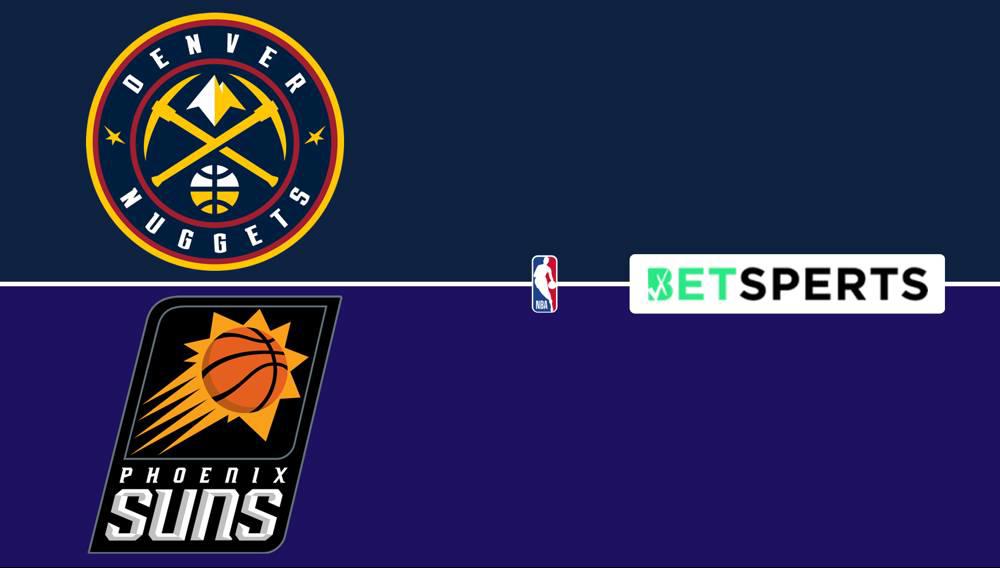 Nuggets vs Suns Prediction Picks, Live Odds & Moneyline Western