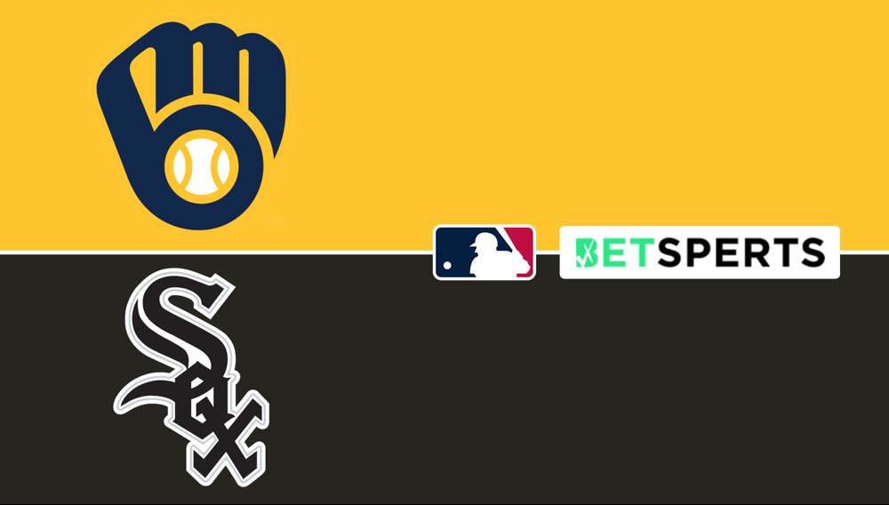 Brewers vs White Sox Prediction Picks, Live Odds & Start Time August