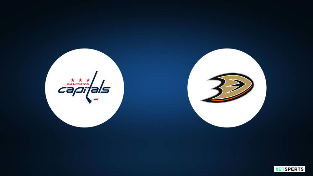 Capitals vs. Ducks How to Watch, Odds, Picks & Predictions Betsperts