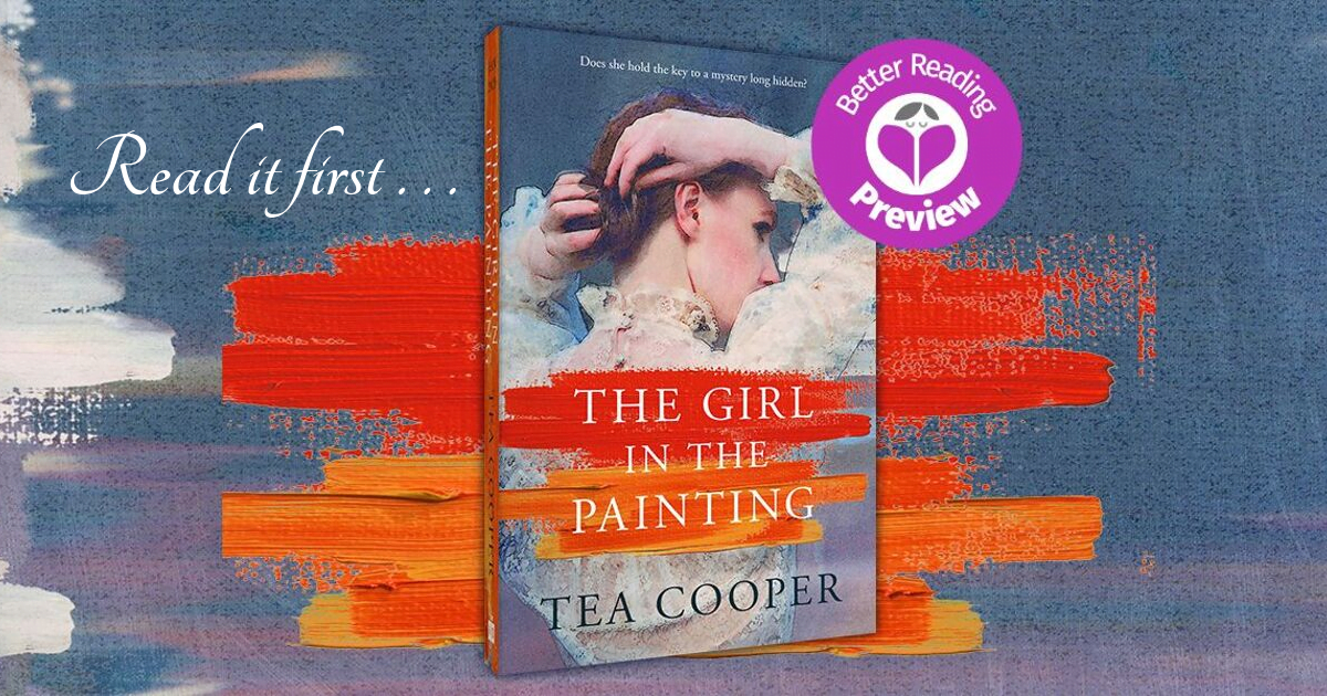 The Girl in the Painting by Tea Cooper Your Preview Verdict Better