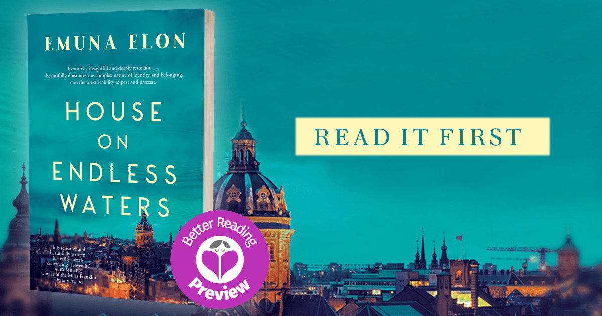 Preview Reviews House on Endless Waters by Emuna Elon Better Reading