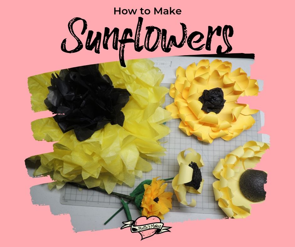 How to Make 3 Incredible Sunflowers Bettes Makes