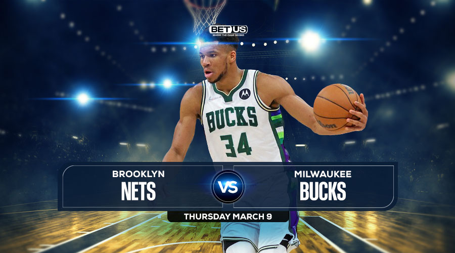 Nets vs Bucks Prediction, Preview, Stream, Odds, Picks, Mar 9