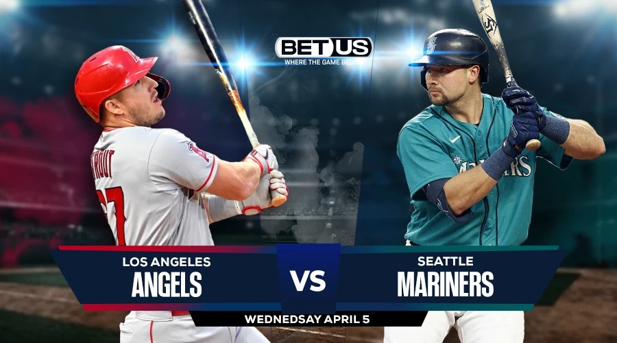 Angels vs Mariners Prediction, Odds and Picks April 5