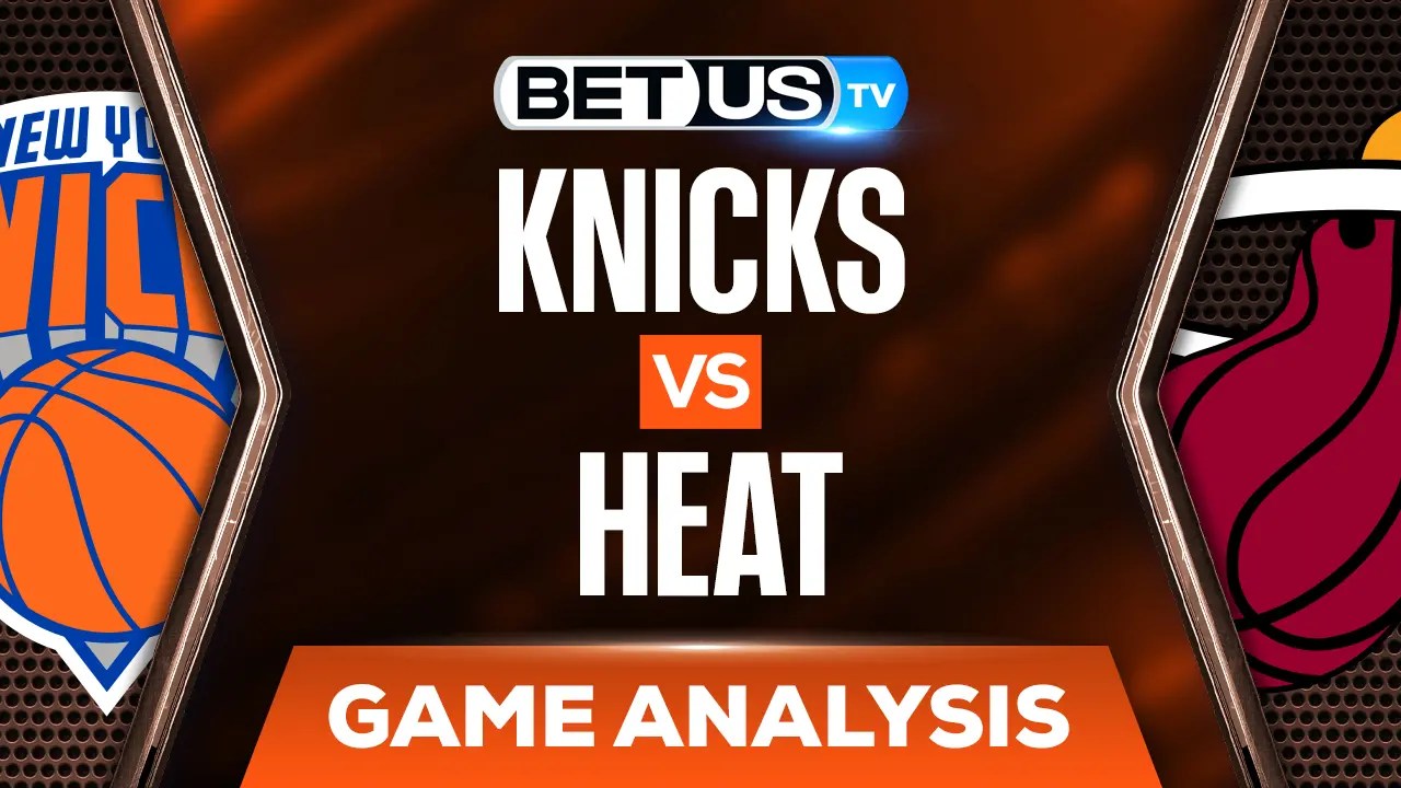 New York Knicks vs Miami Heat Analysis & Odds 3/25/2022