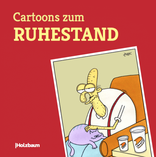 Cartoons zum Ruhestand im HolzbaumVerlag erschienen Beyond Pixels