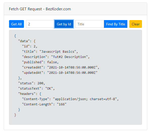 Javascript Fetch example Get/Post/Put/Delete BezKoder