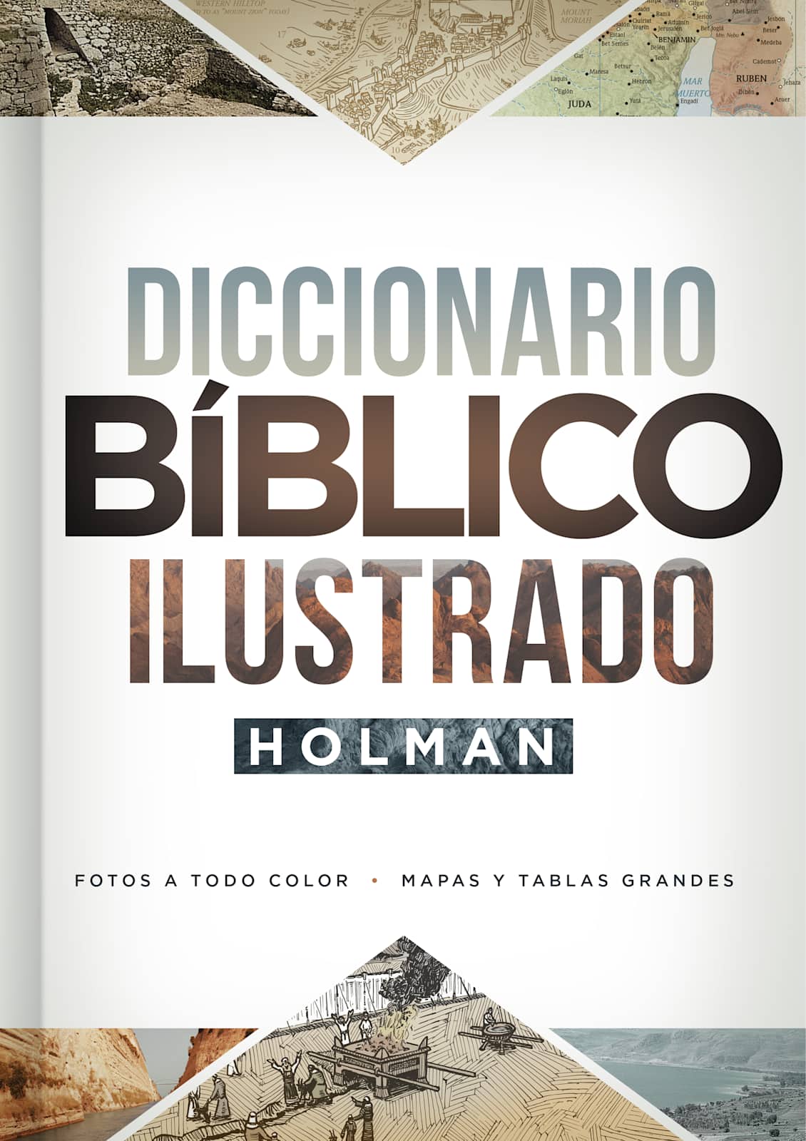 Diccionario Bíblico Ilustrado Holman B&H Publishing