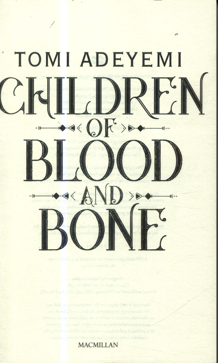 Children of blood and bone by Adeyemi, Tomi (9781509871353