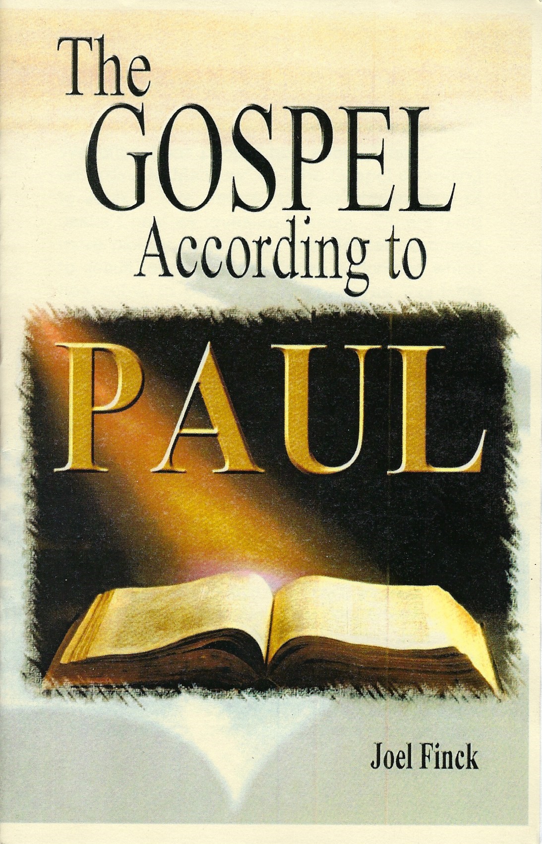 Gospel According to Paul, The Bible Doctrines to Live By