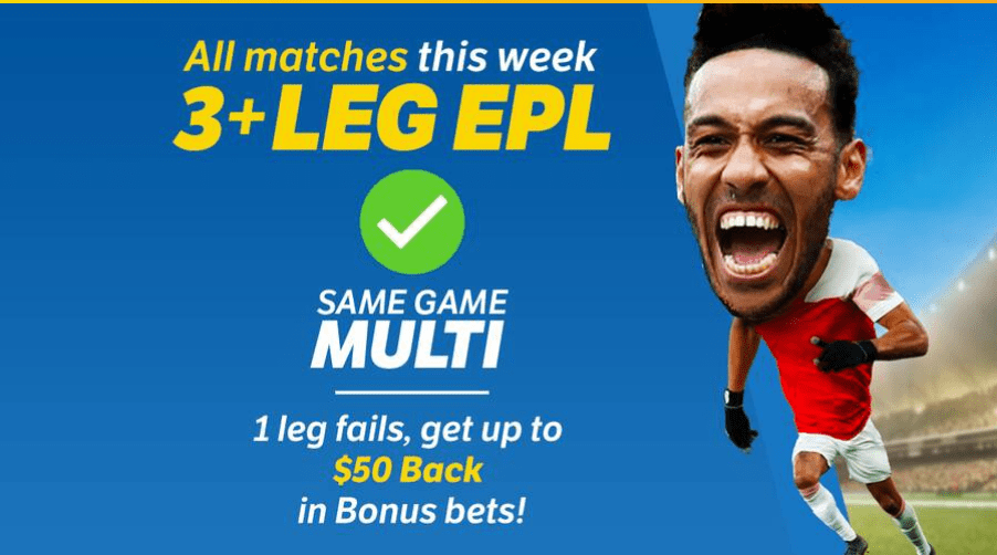 EPL Same Game Multi Bonus Bet Back Free Offer at Sportsbet