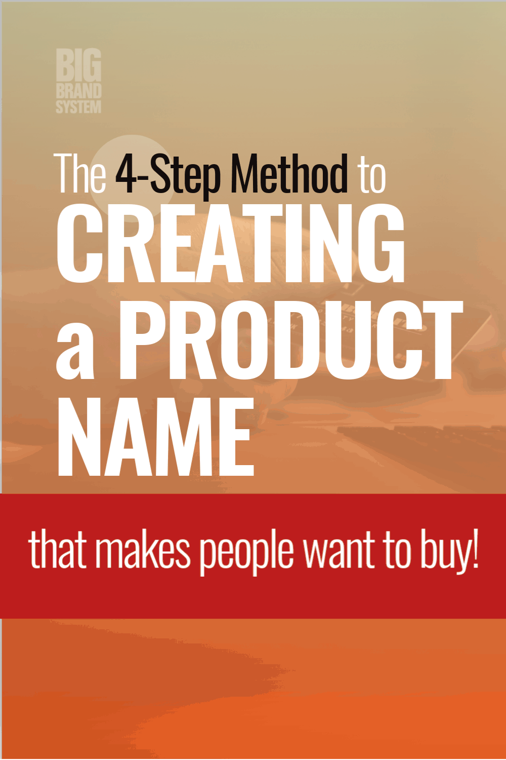 Guide to Creating Product Names Your Customers Will Love
