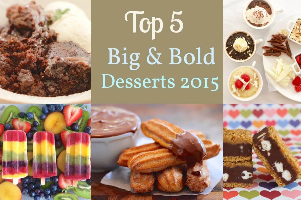 Top 5 Big & Bold Desserts 2015 Gemma’s Bigger Bolder Baking