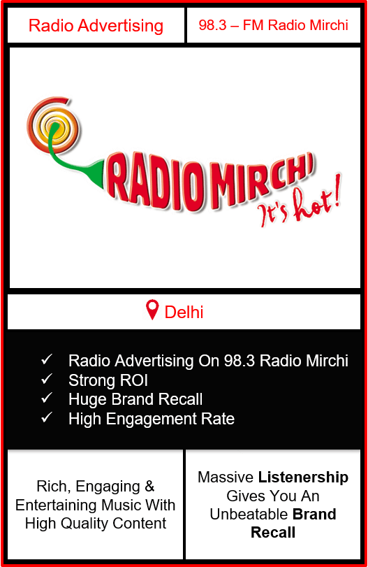 Radio Mirchi Advertising In Delhi 98.3 FM Radio Advertising In Delhi