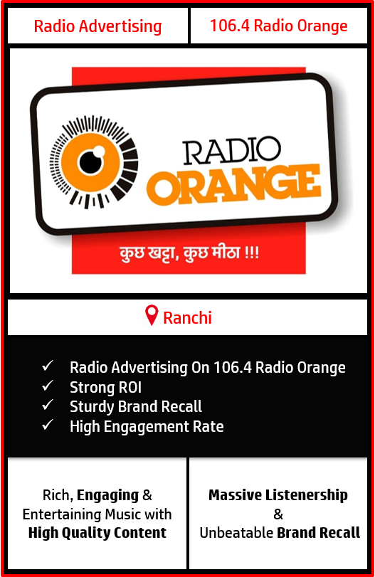 Radio Orange Advertising In Ranchi Radio Advertising In Ranchi, Jharkhand