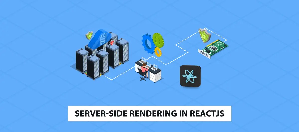 Server Side Rendering in React A StepbyStep Guide