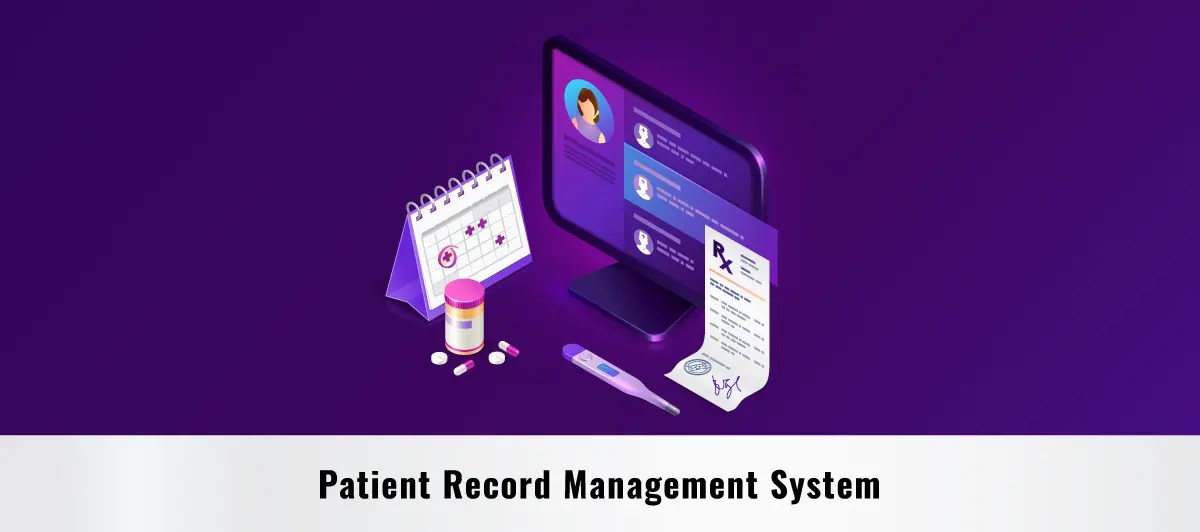 What Is Patient Record Management System (PRMS)?