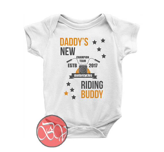 Daddy's New Riding Buddy Baby Onesie Cool Baby Onesie Designs