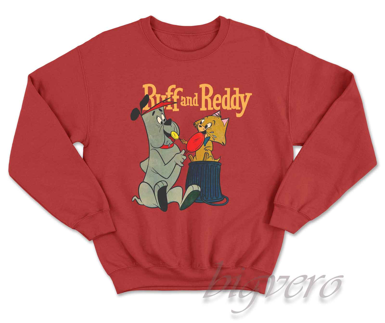 Get It Now! Ruff and Reddy Sweatshirt Unique Fashion Store Design